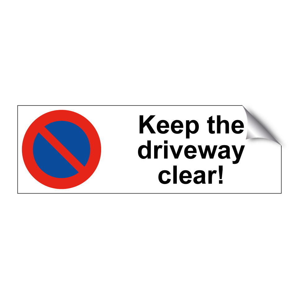 Keep the driveway clear!