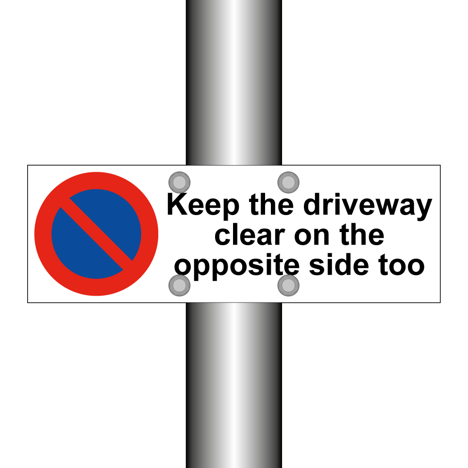 Keep the driveway clear on the opposite side too