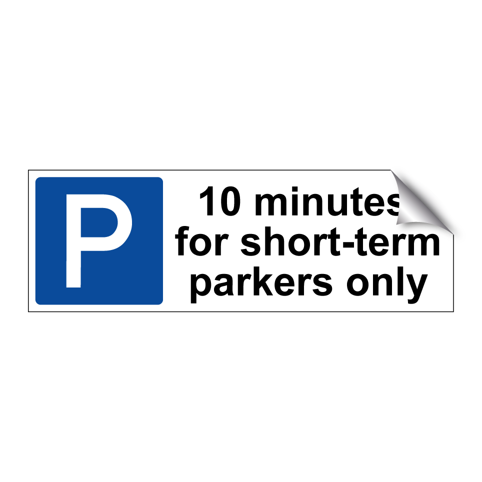 10 minutes, for short-term parkers only