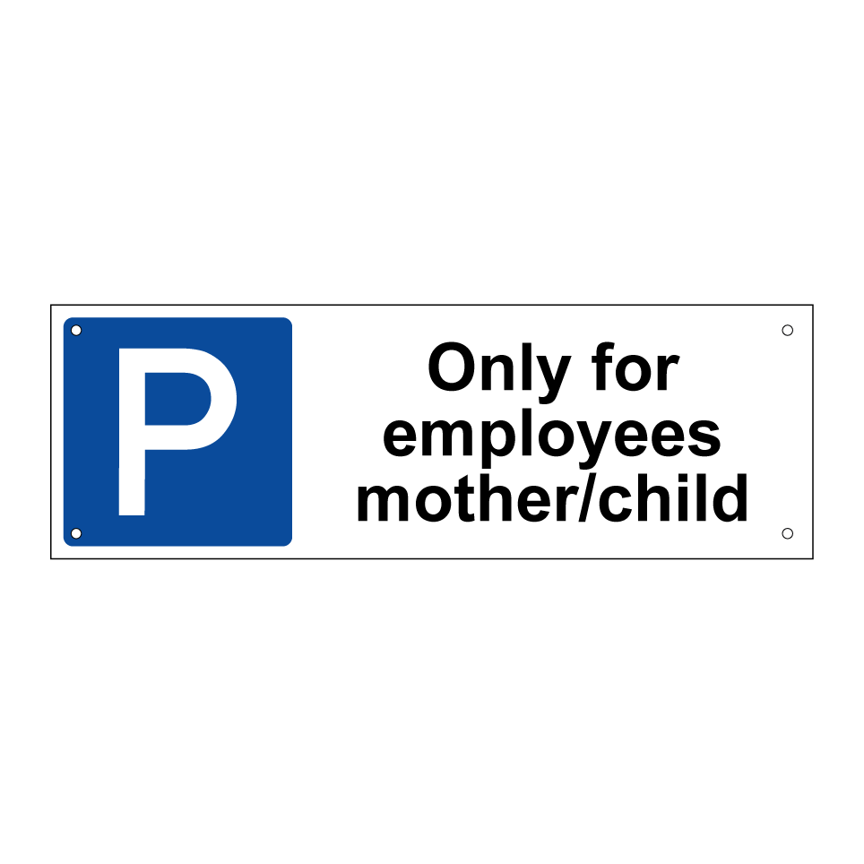 Only for employees mother/child