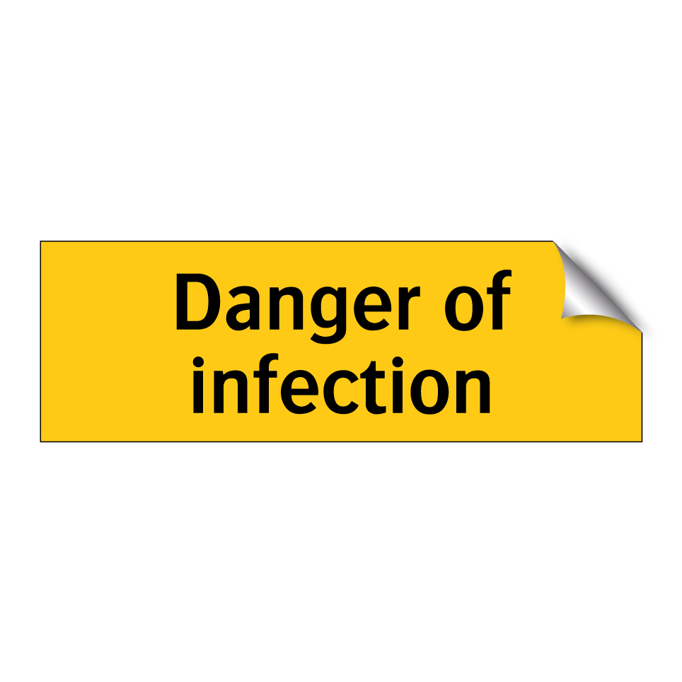Danger of infection