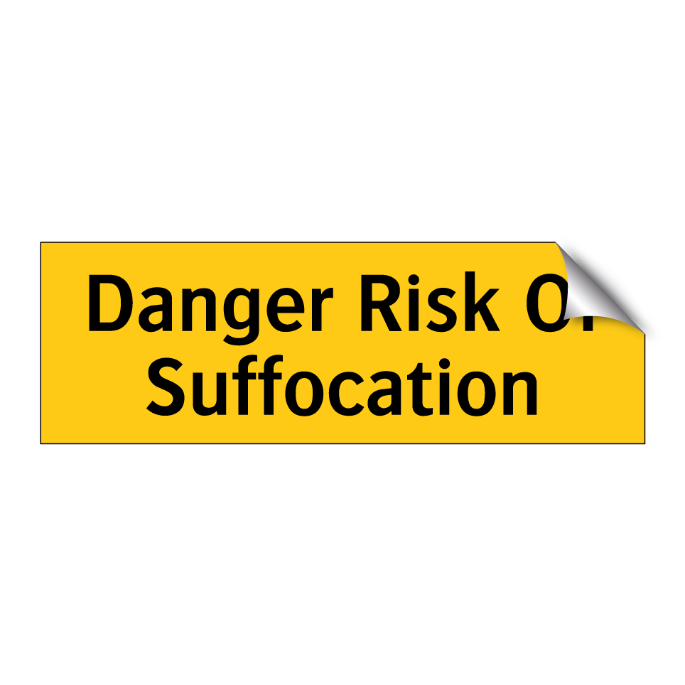 Danger Risk Of Suffocation