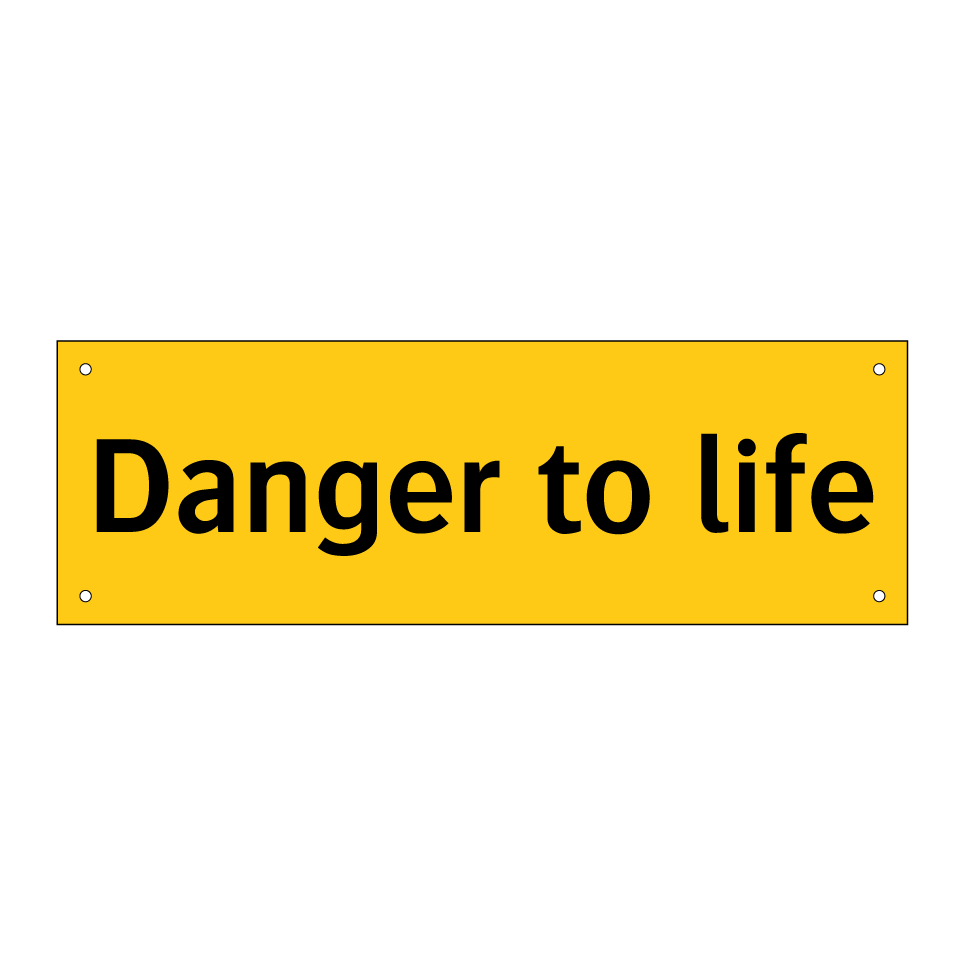 Danger to life