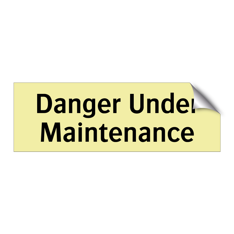 Danger Under Maintenance