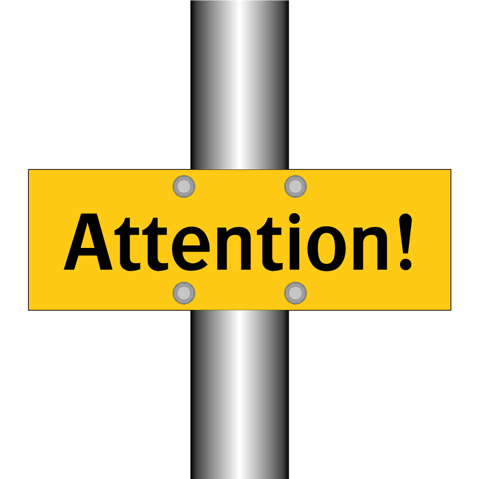 Attention!