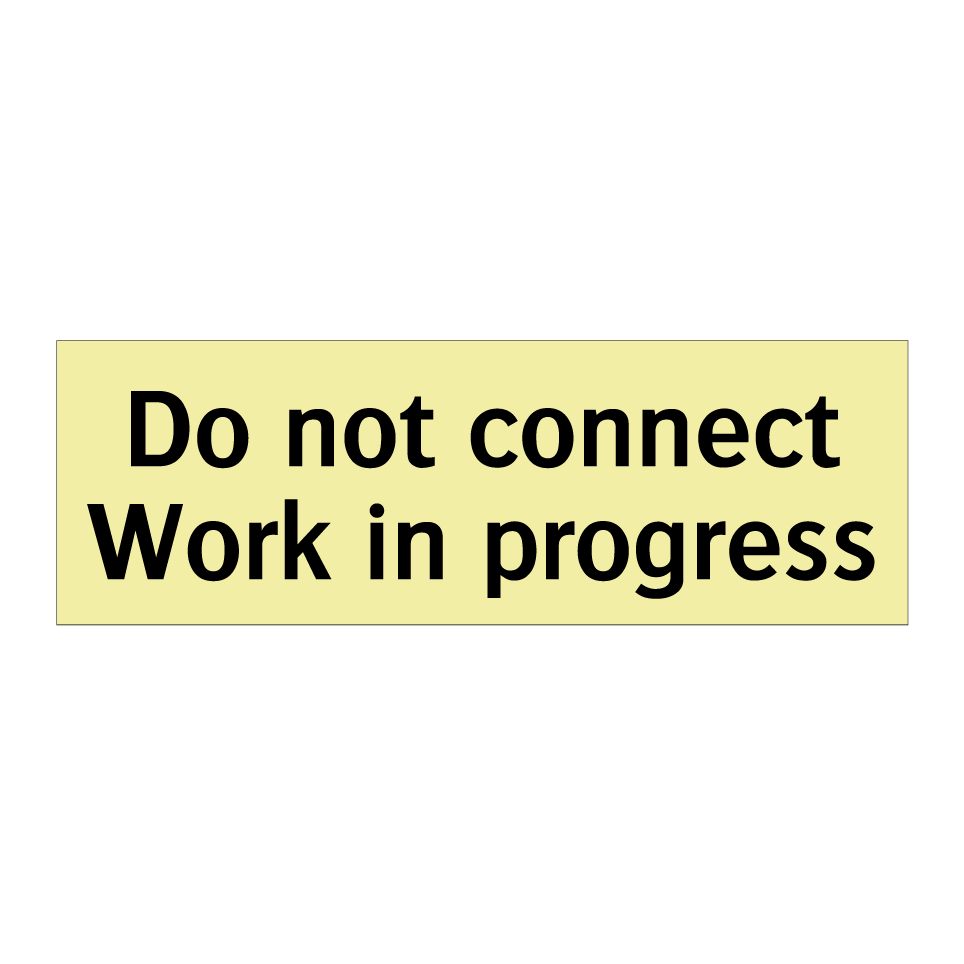 Do not connect Work in progress