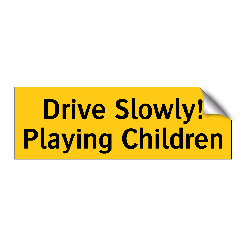 Drive Slowly! Playing Children