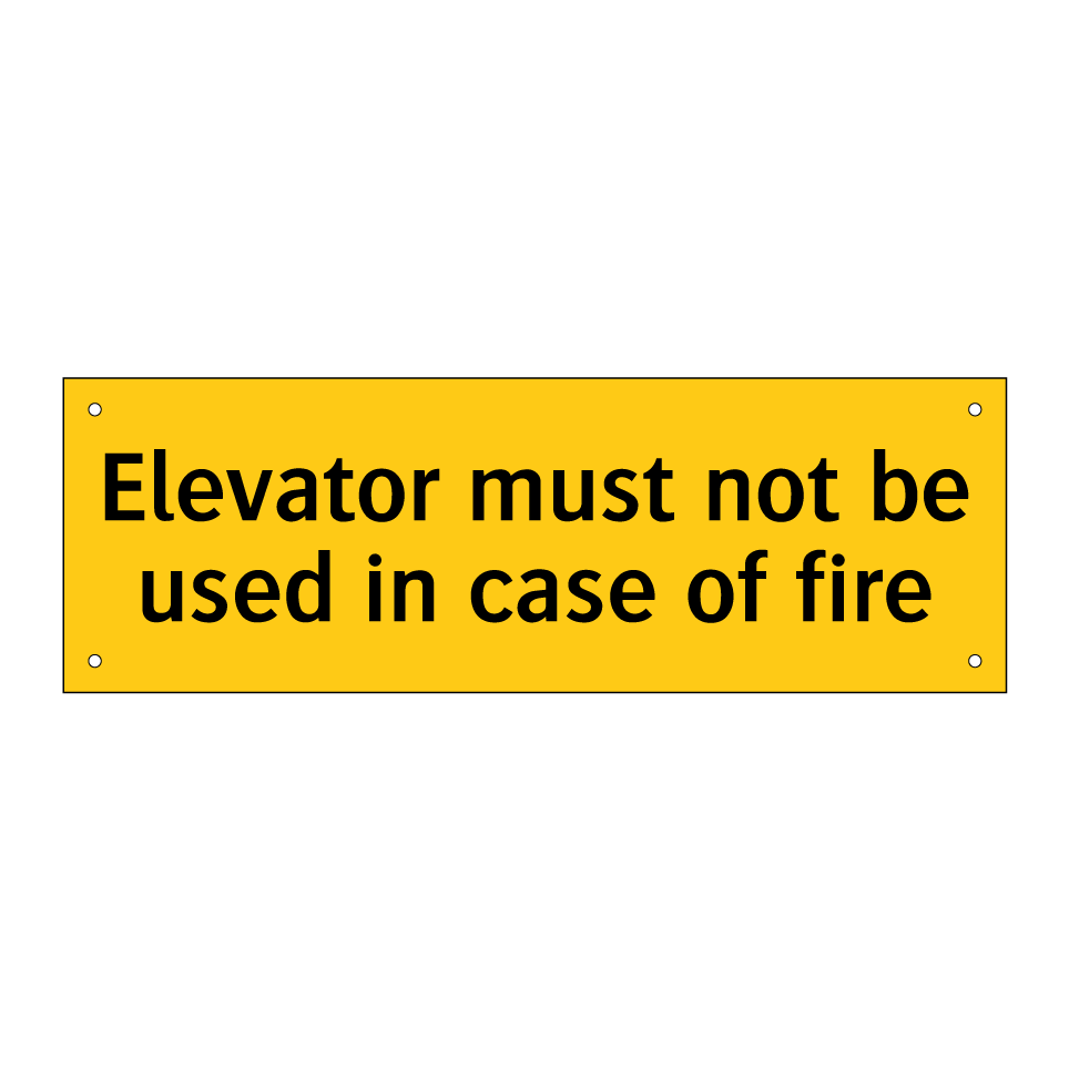 Elevator must not be used in case of fire