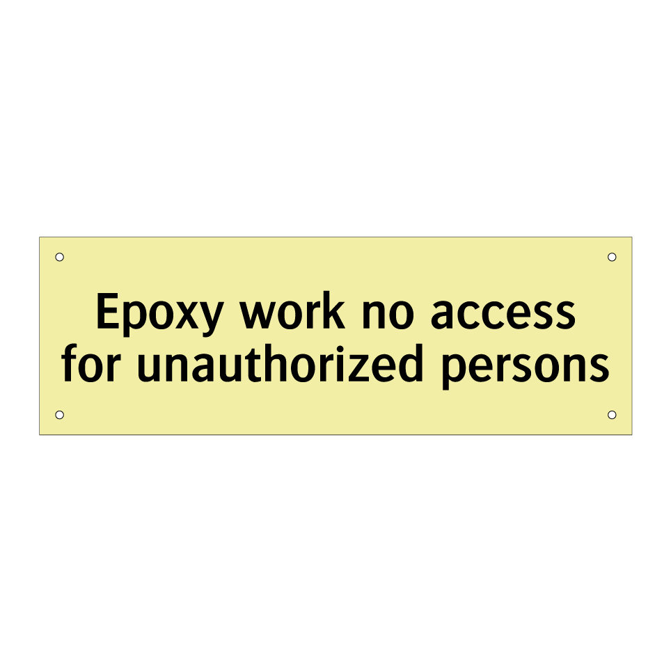 Epoxy work no access for unauthorized persons