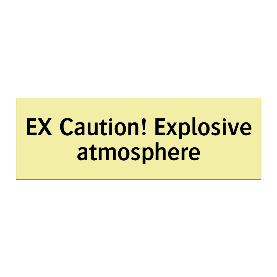 EX Caution! Explosive atmosphere