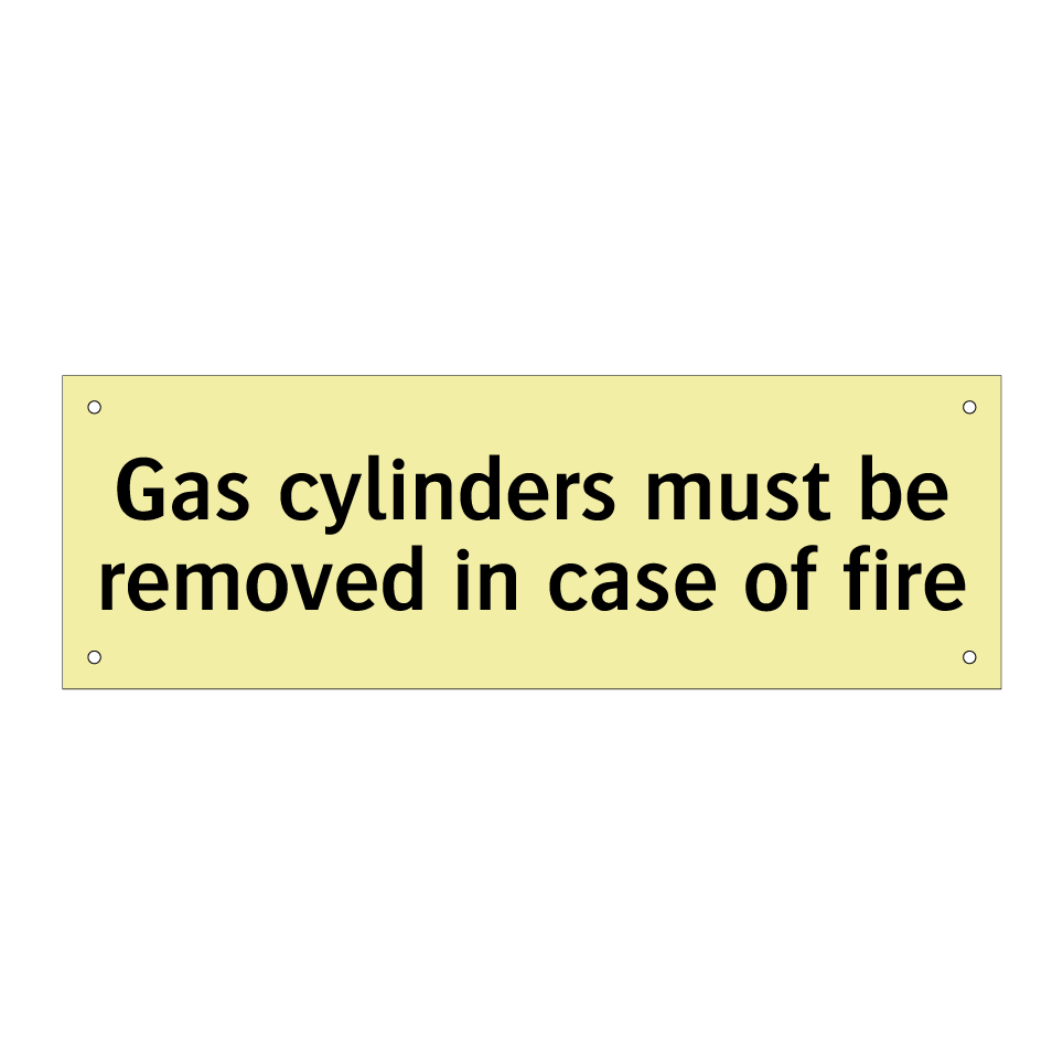 Gas cylinders must be removed in case of fire