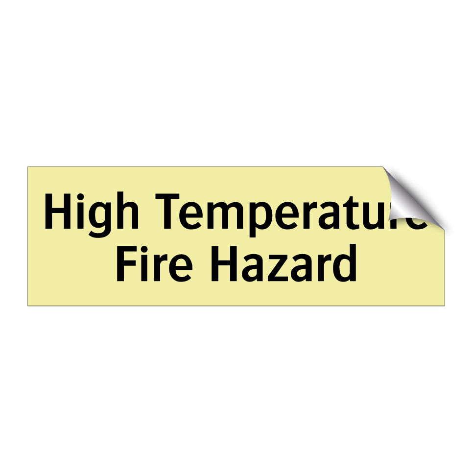 High Temperature Fire Hazard