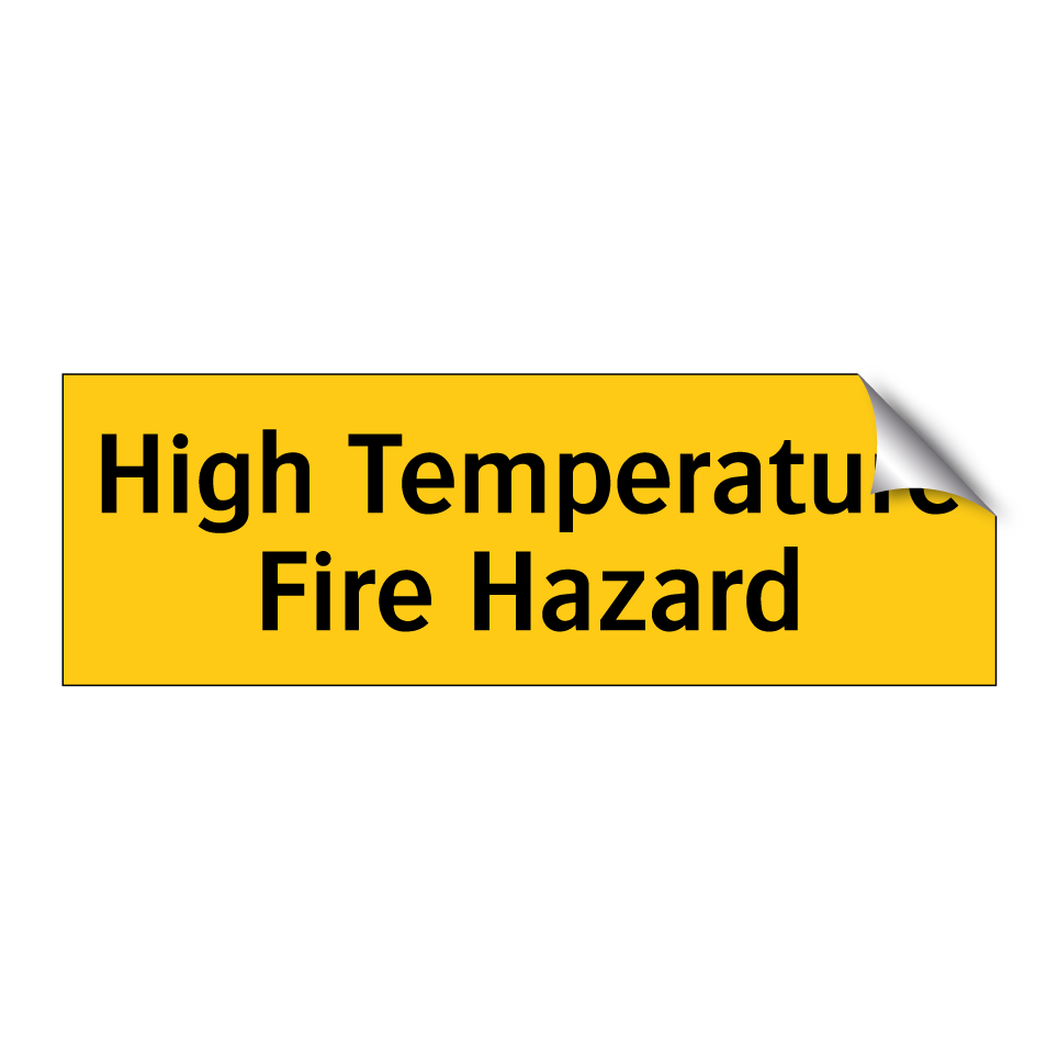 High Temperature Fire Hazard
