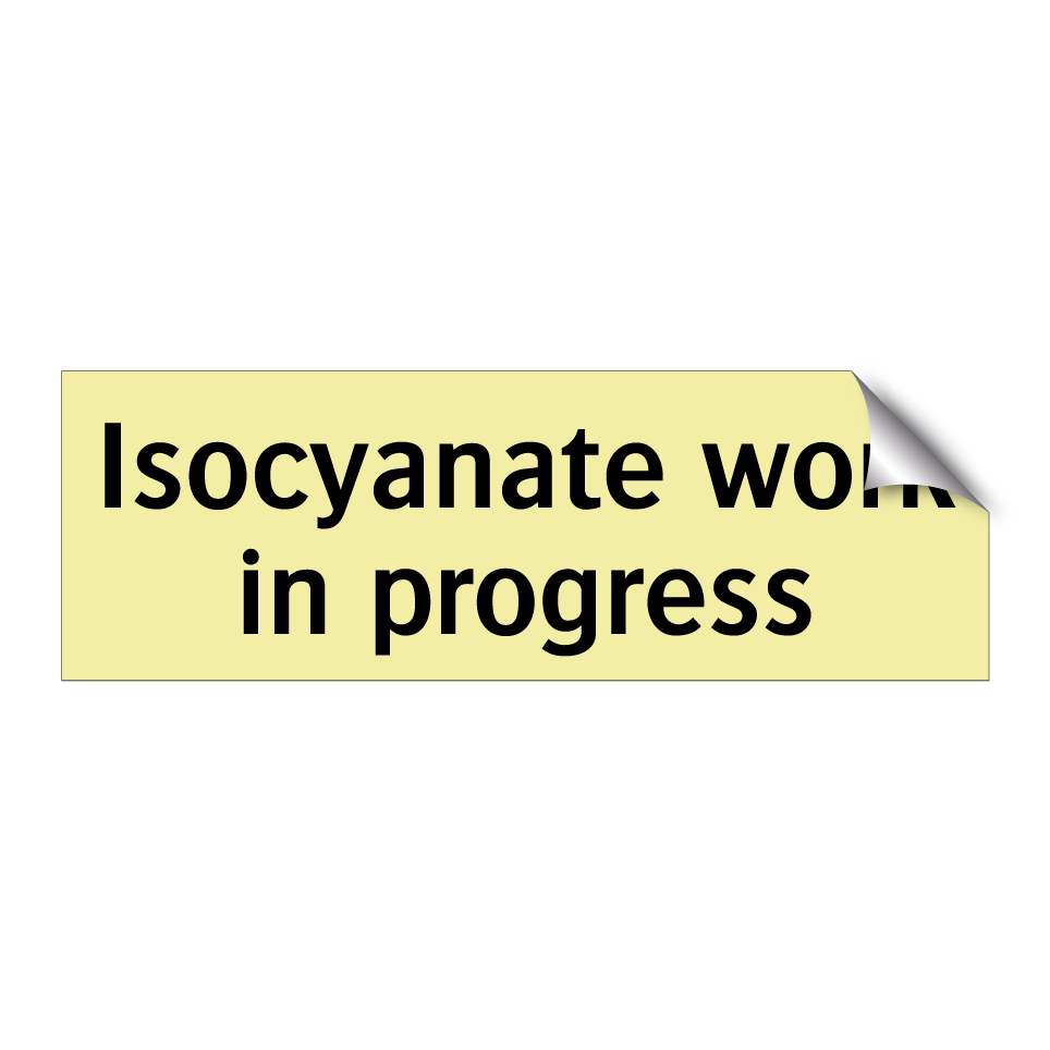 Isocyanate work in progress