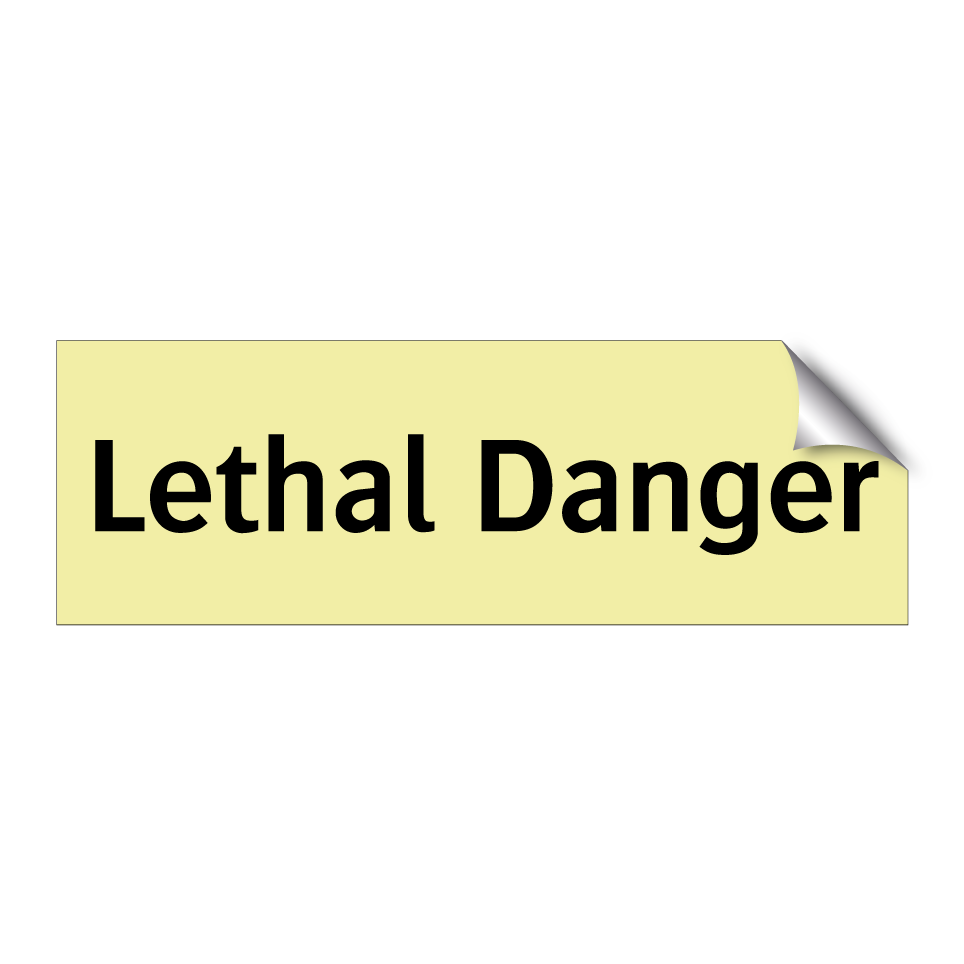 Lethal Danger