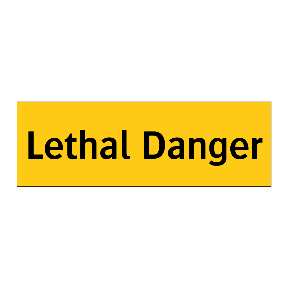 Lethal Danger