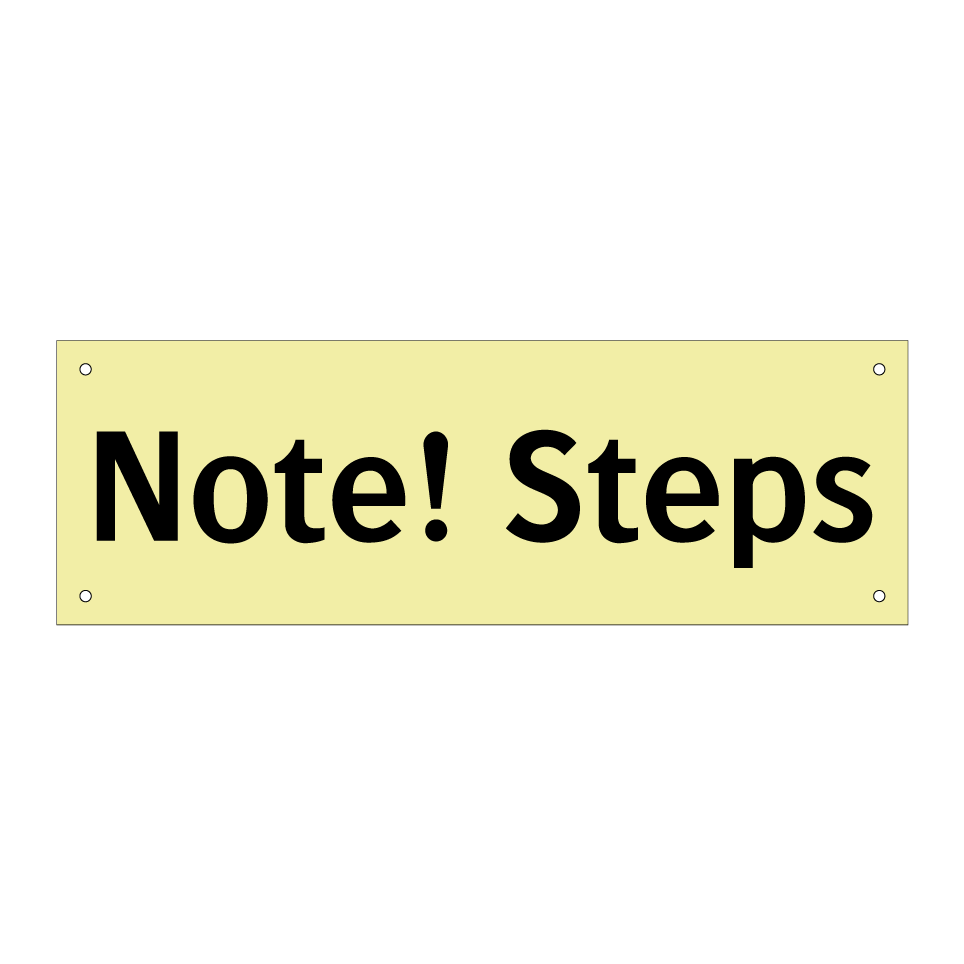 Note! Steps