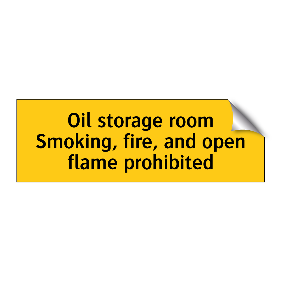Oil storage room Smoking, fire, and open flame prohibited