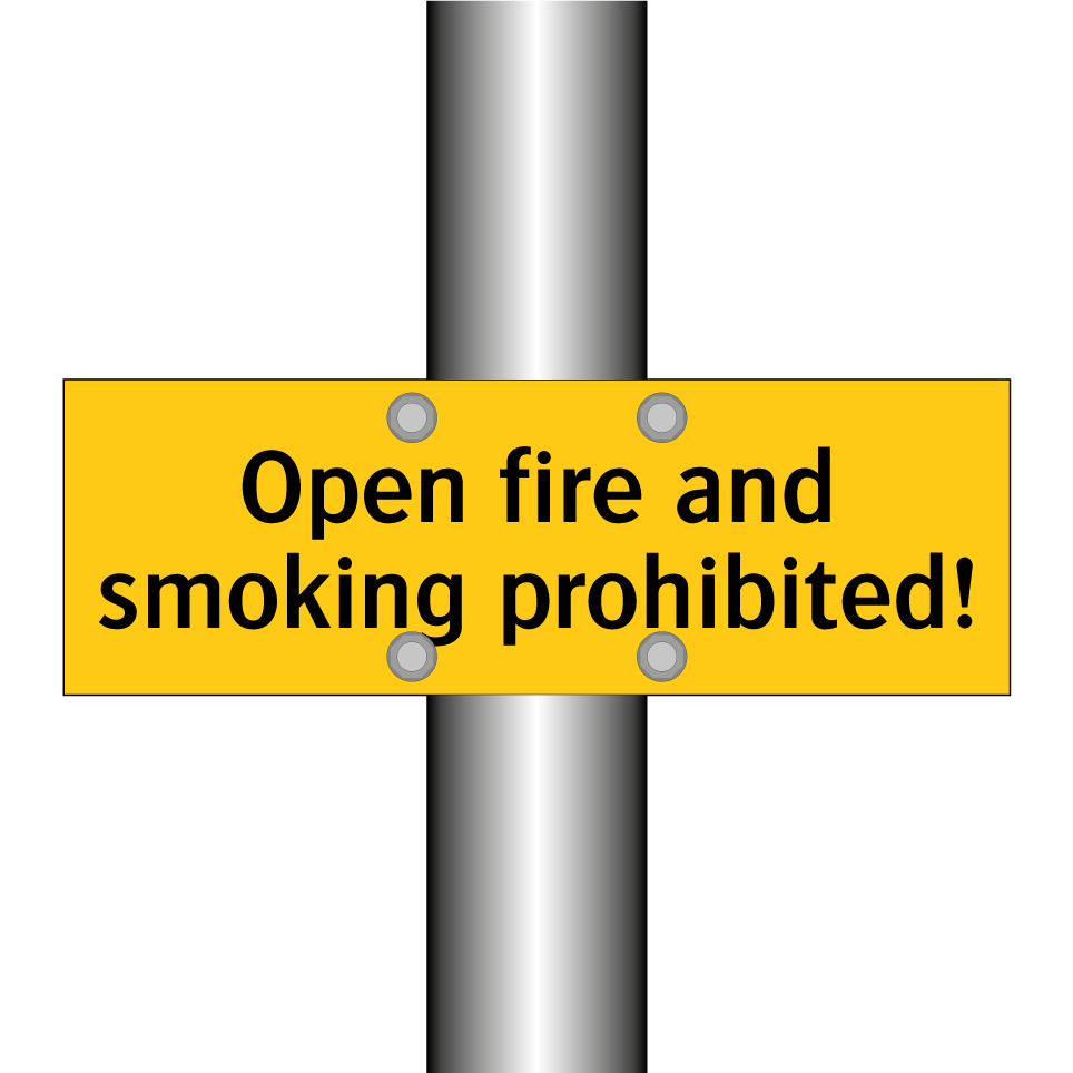 Open fire and smoking prohibited!