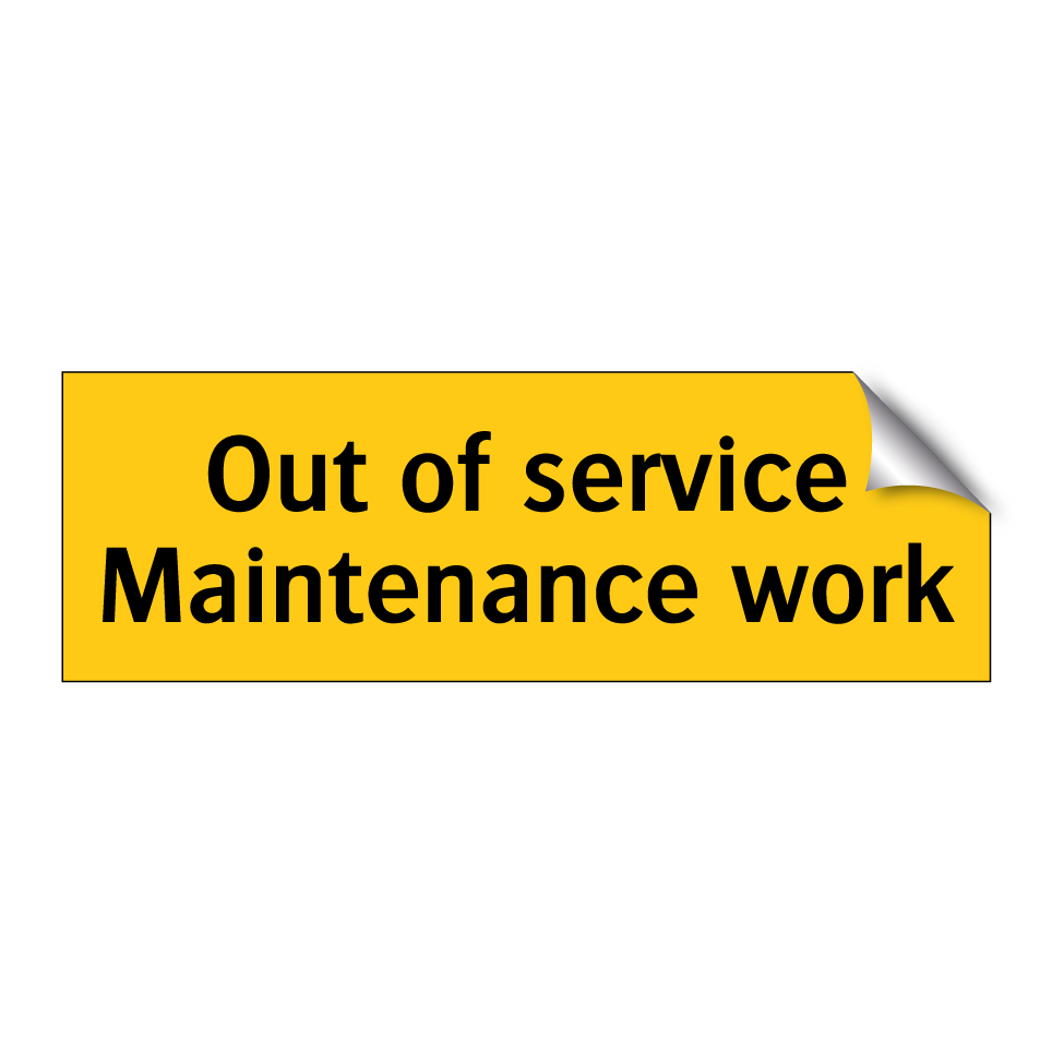 Out of service Maintenance work