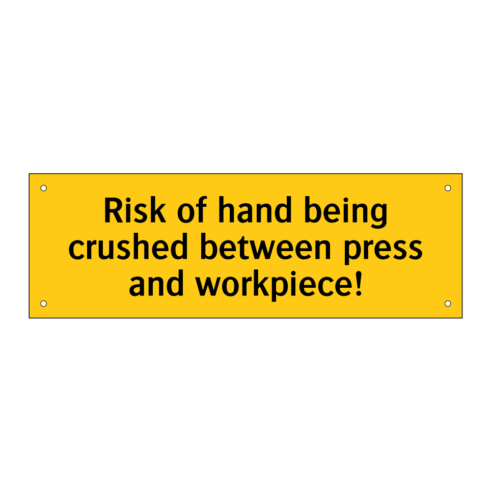 Risk of hand being crushed between press and workpiece!
