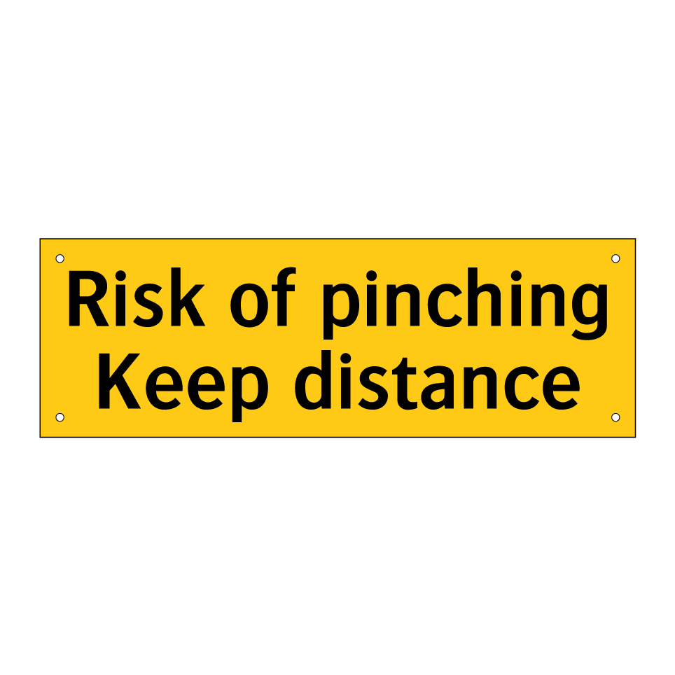 Risk of pinching Keep distance