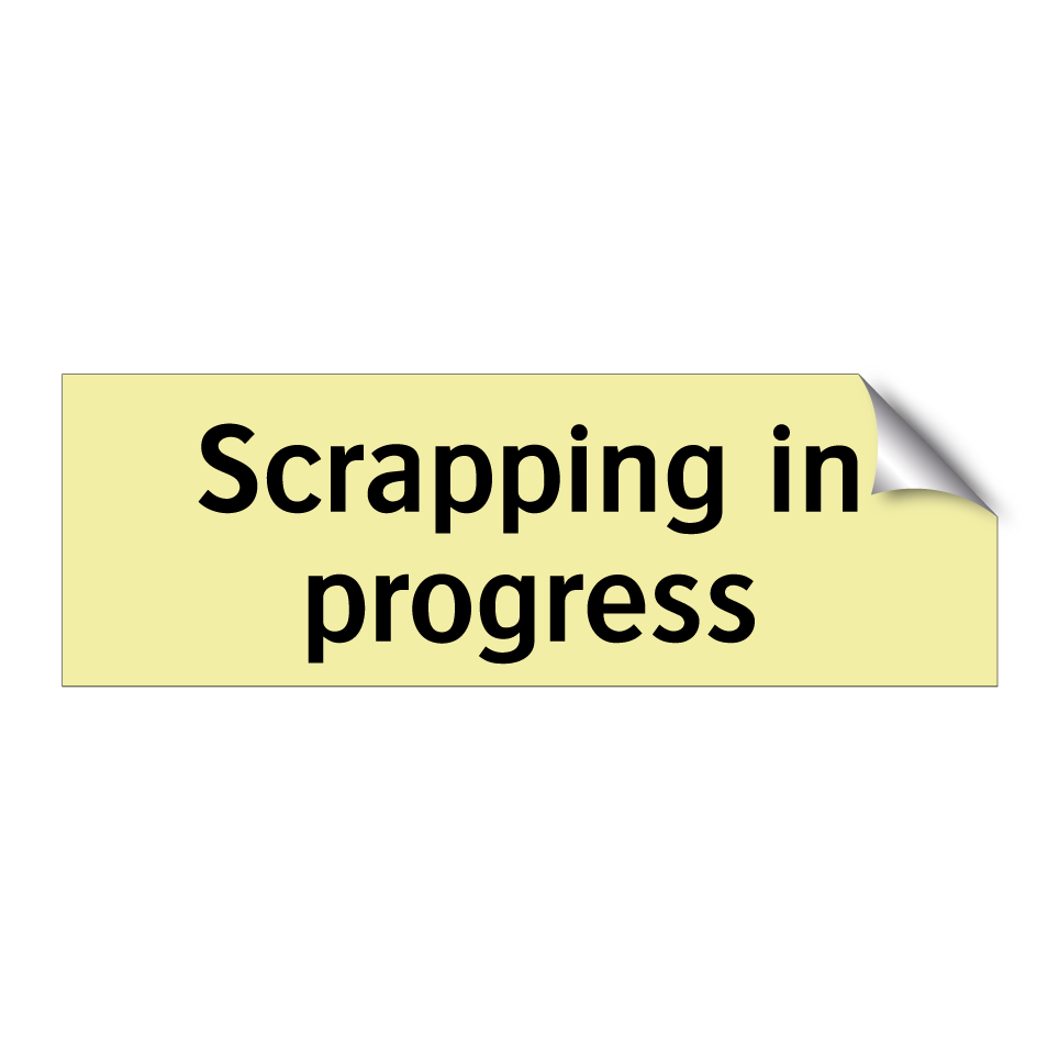 Scrapping in progress
