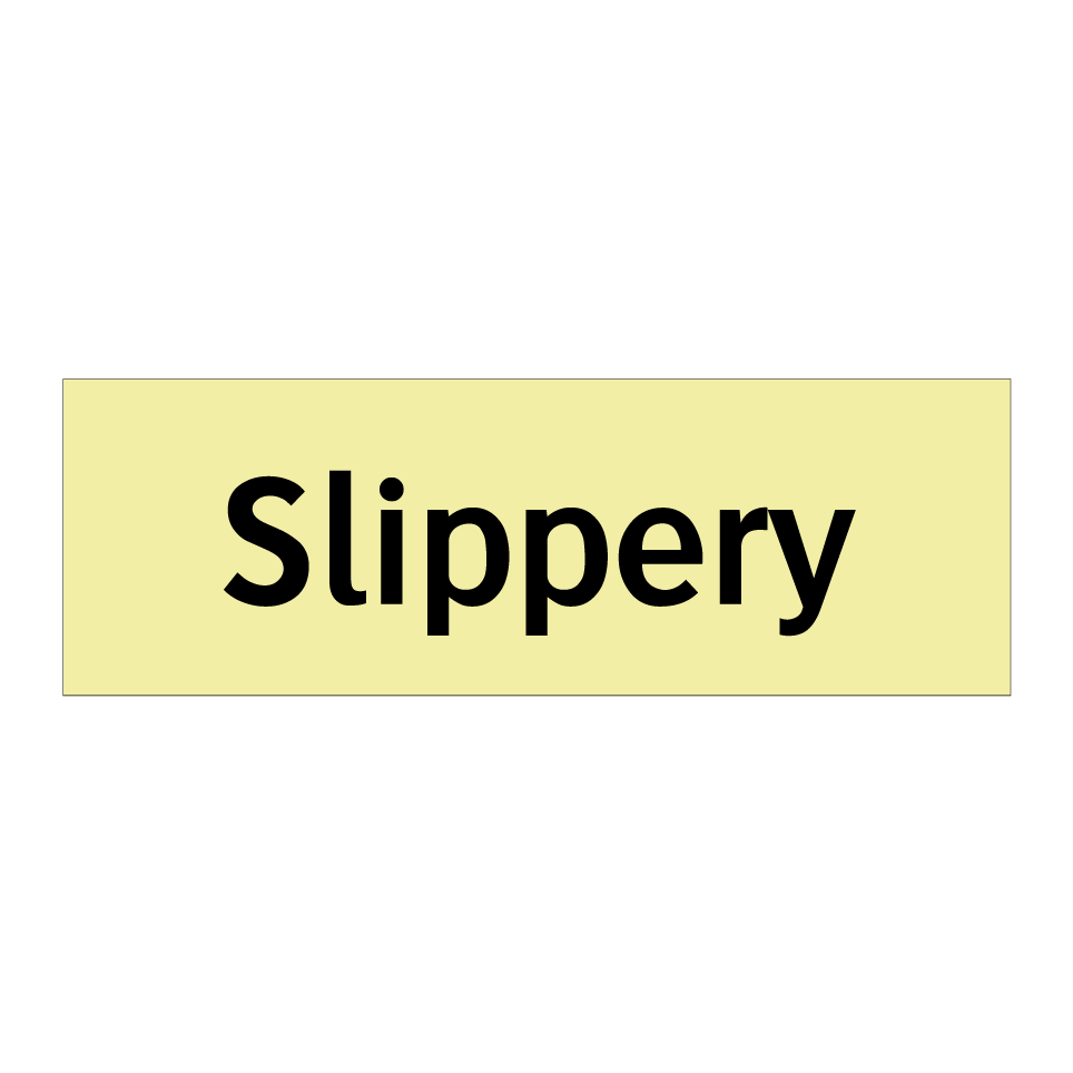 Slippery