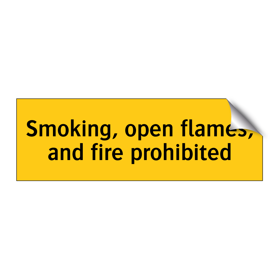 Smoking, open flames, and fire prohibited