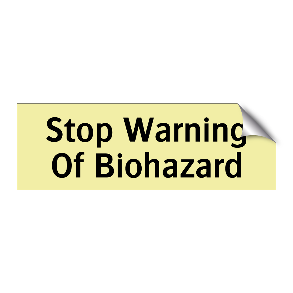 Stop Warning Of Biohazard