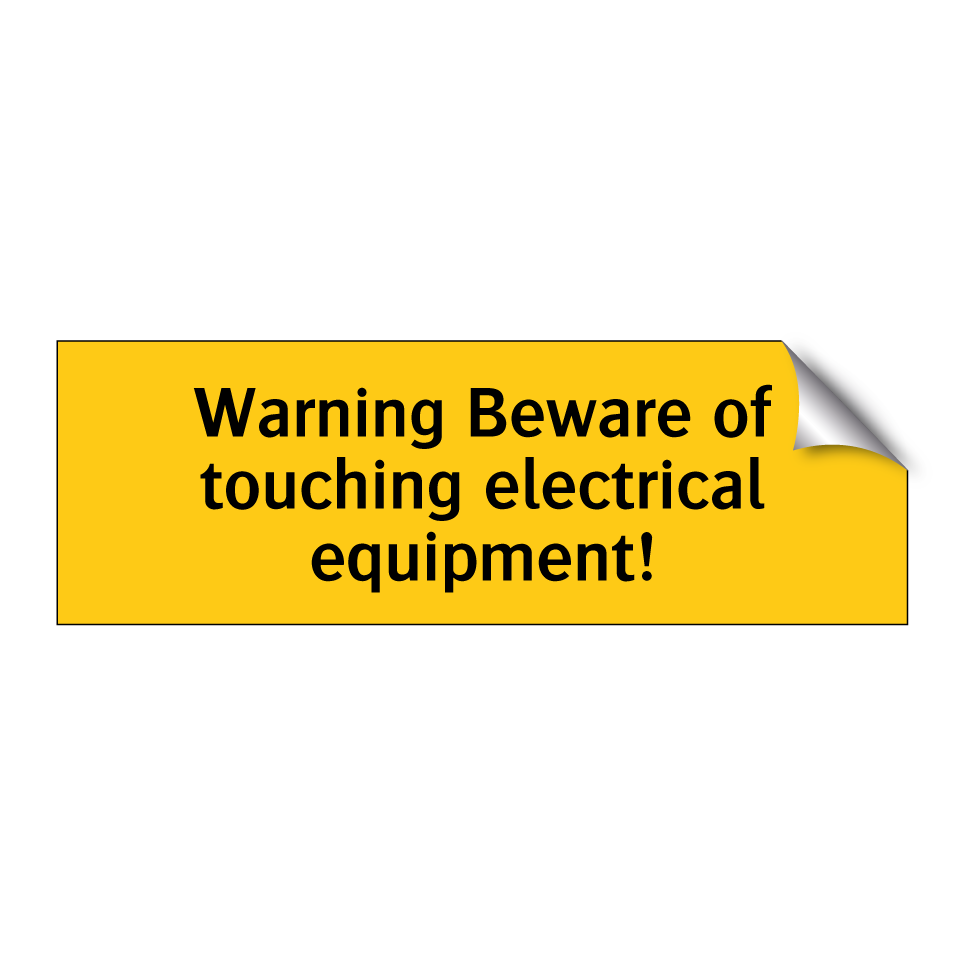 Warning Beware of touching electrical equipment!