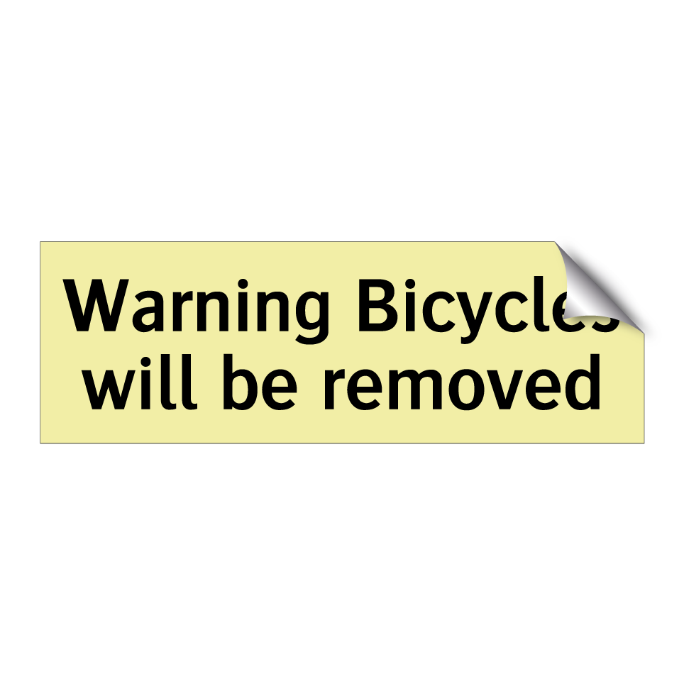 Warning Bicycles will be removed