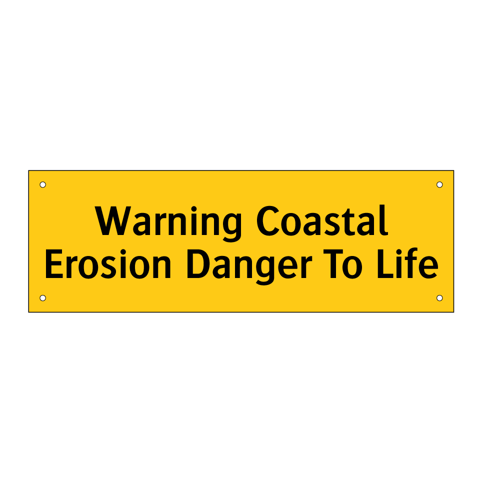 Warning Coastal Erosion Danger To Life