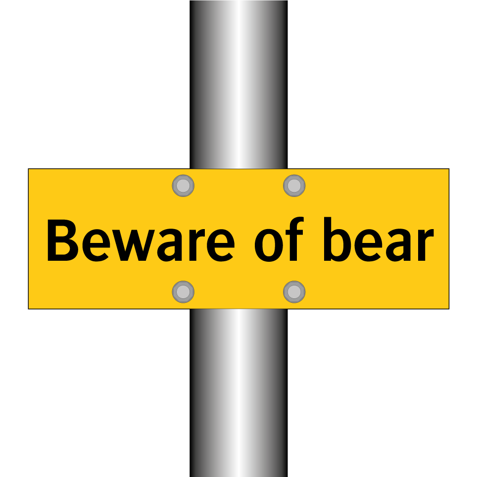Beware of bear
