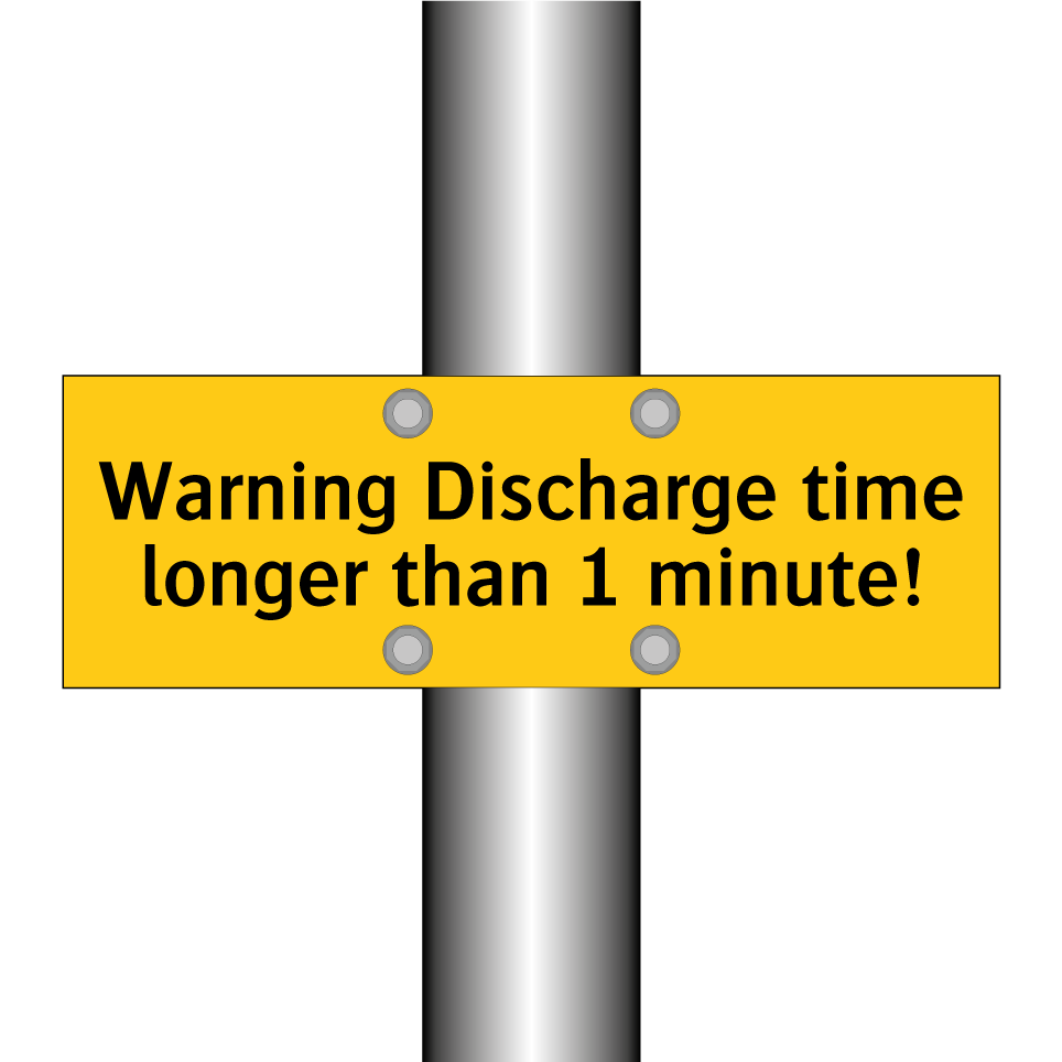 Warning Discharge time longer than 1 minute!