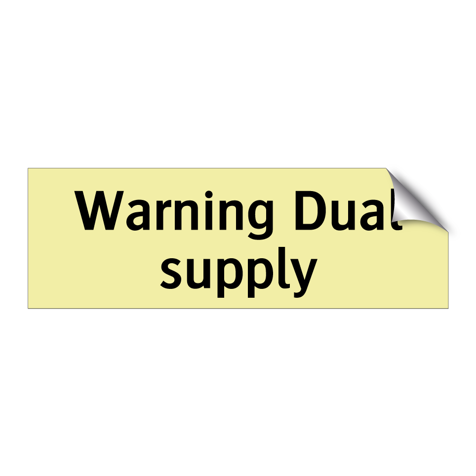 Warning Dual supply