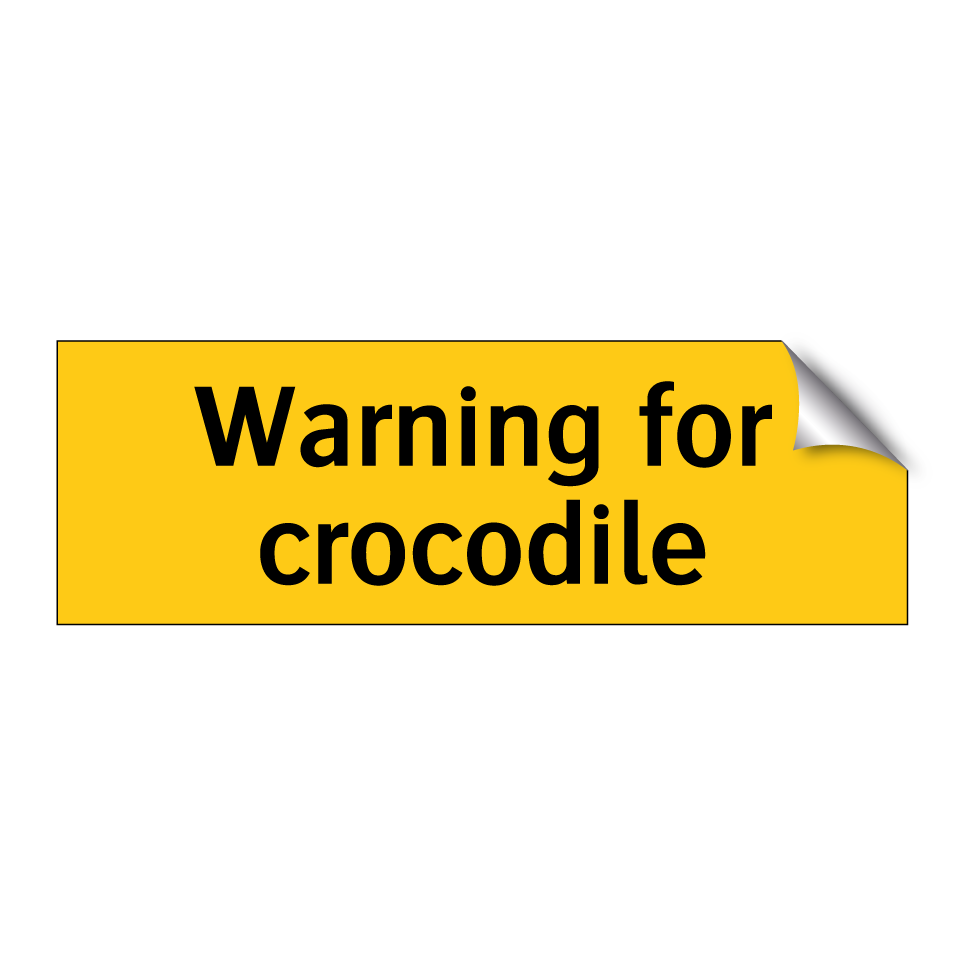 Warning for crocodile