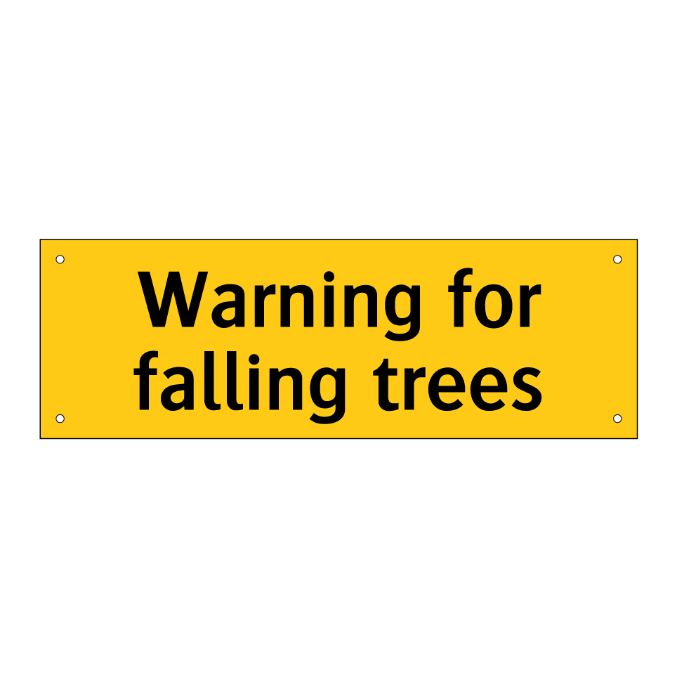 Warning for falling trees