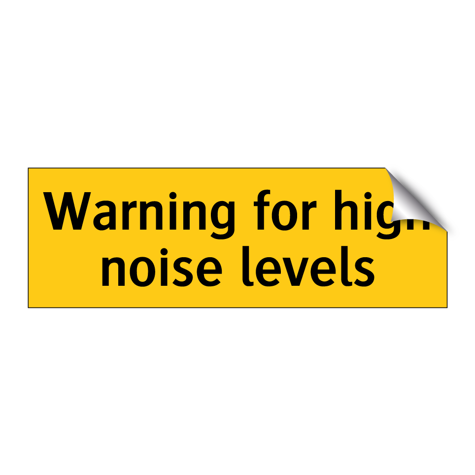 Warning for high noise levels