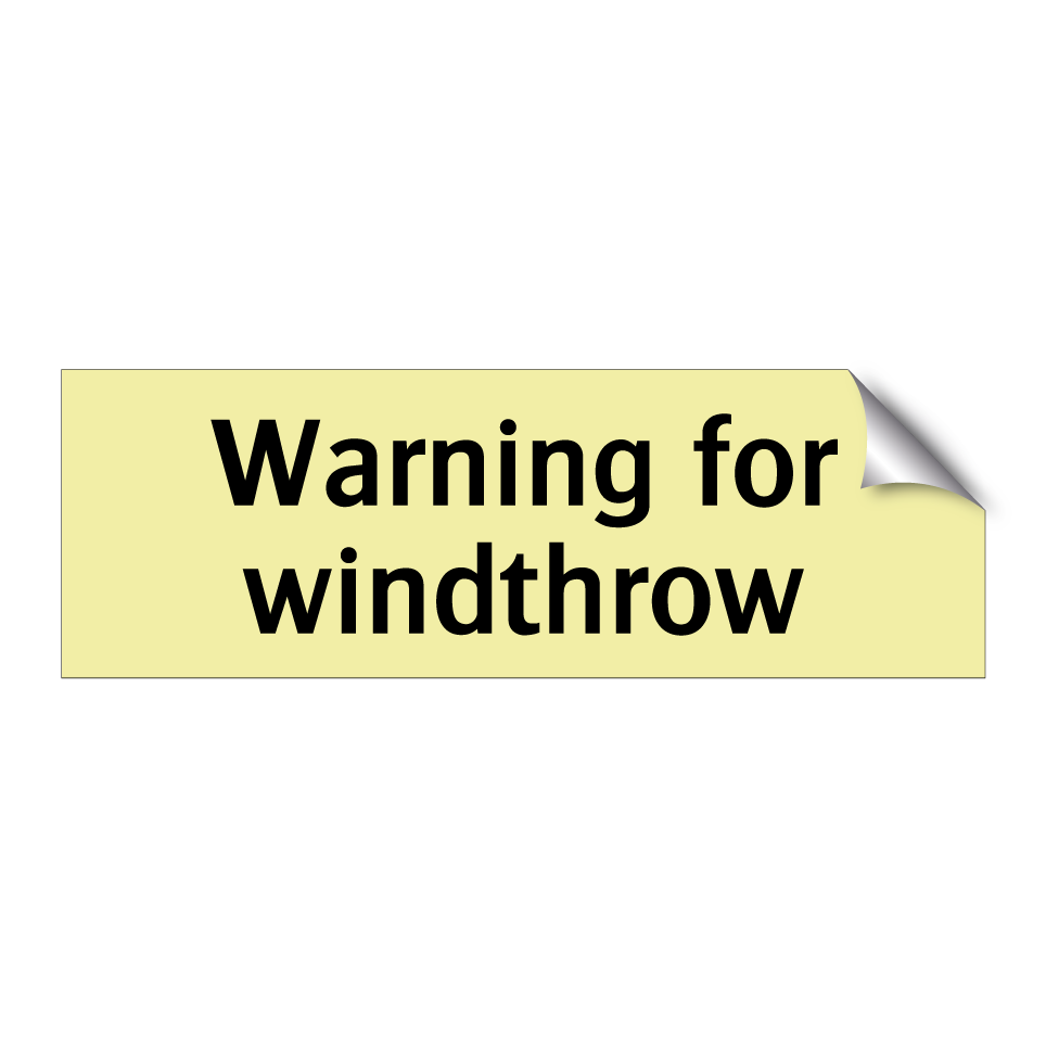 Warning for windthrow