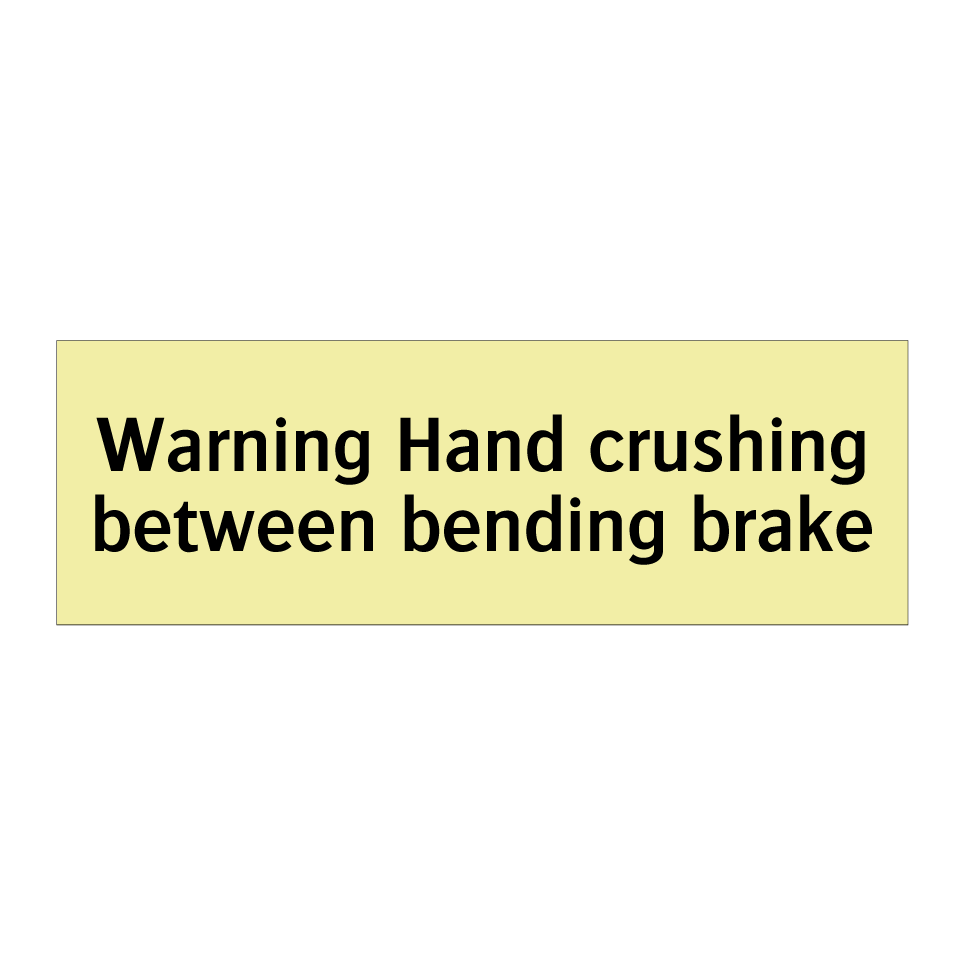 Warning Hand crushing between bending brake