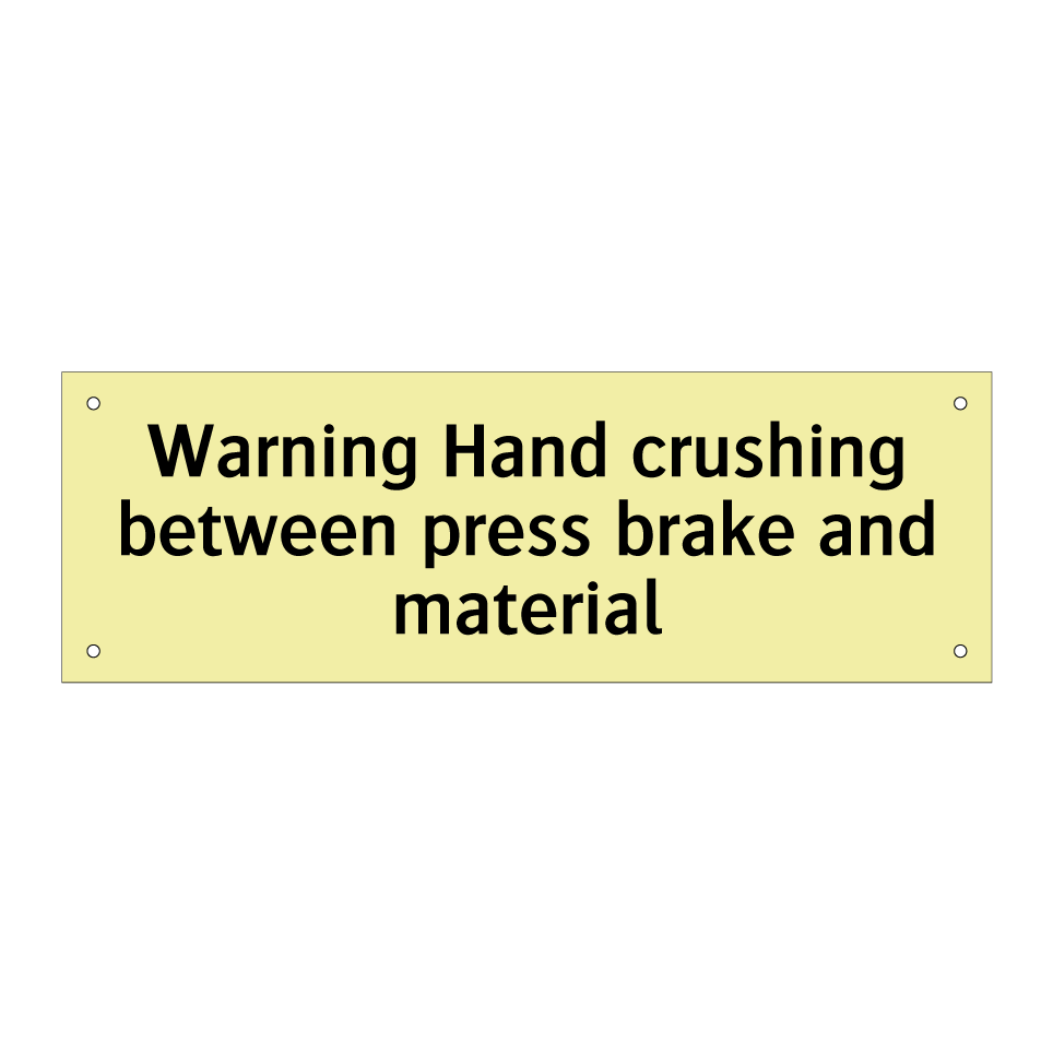 Warning Hand crushing between press brake and material