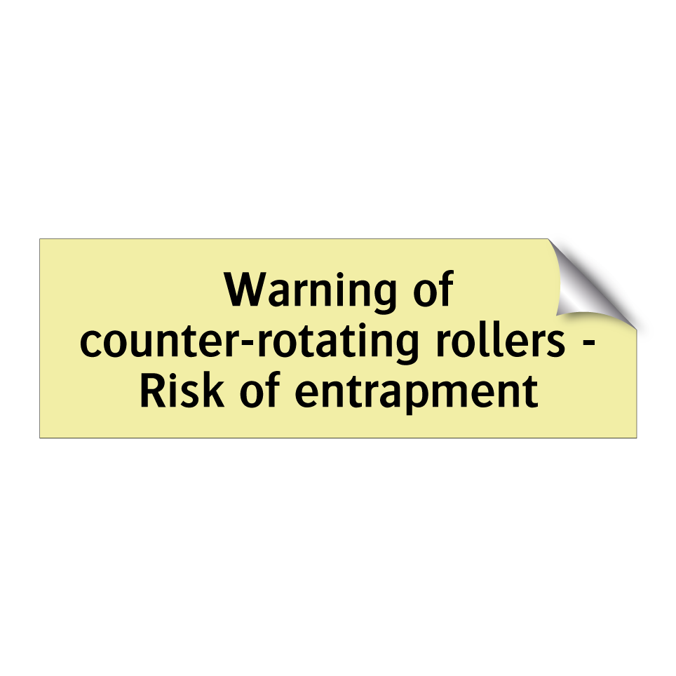 Warning of counter-rotating rollers - Risk of entrapment