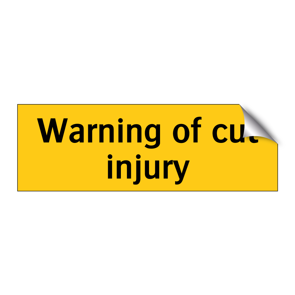 Warning of cut injury