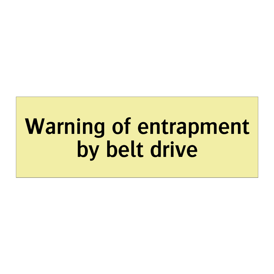Warning of entrapment by belt drive