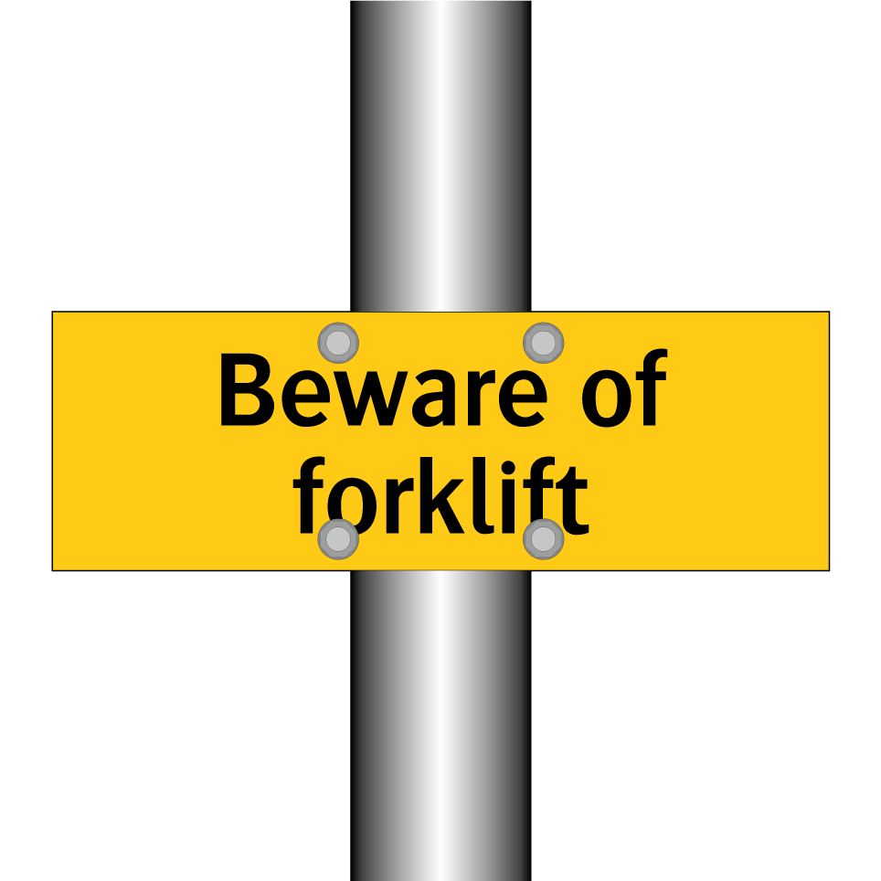 Beware of forklift