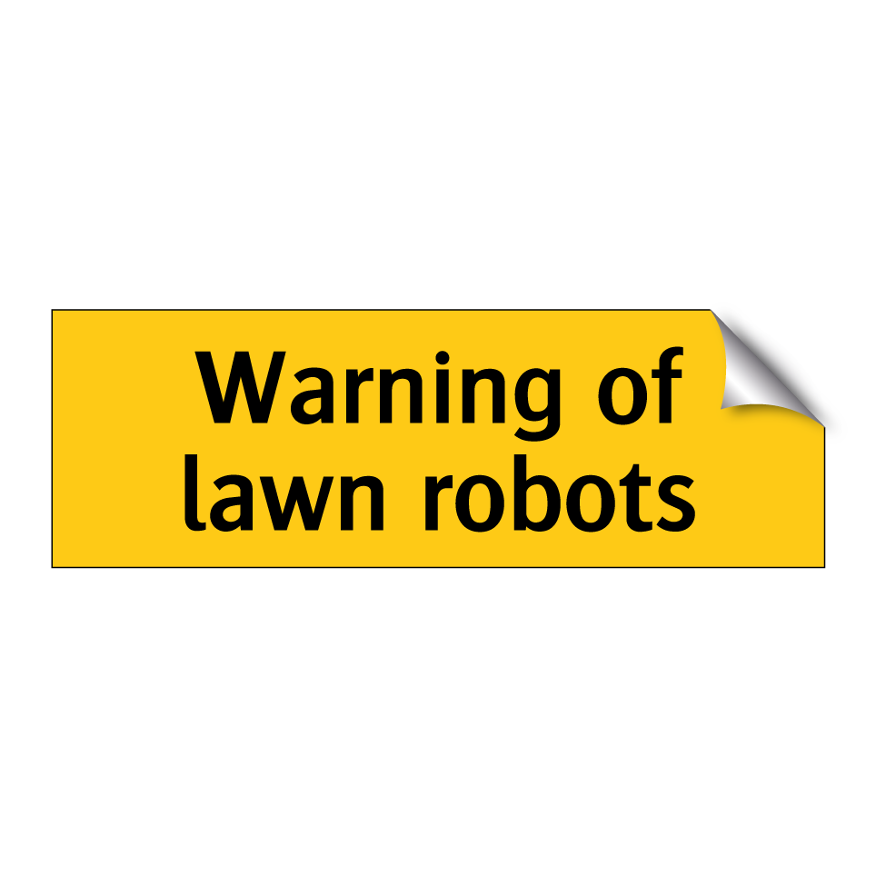 Warning of lawn robots