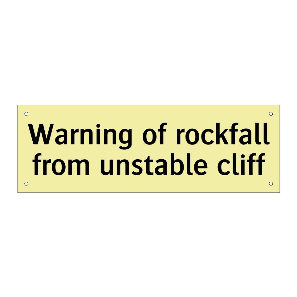 Warning of rockfall from unstable cliff