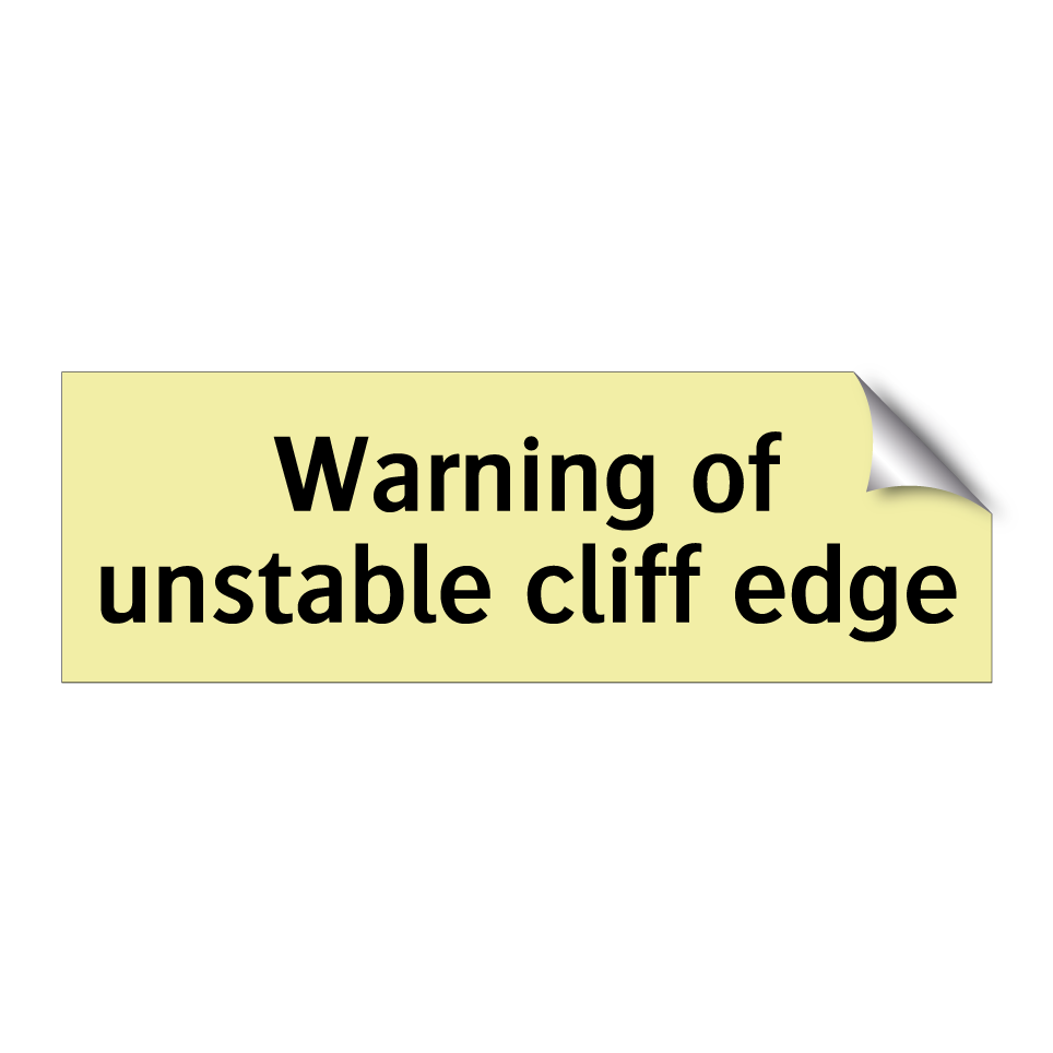 Warning of unstable cliff edge