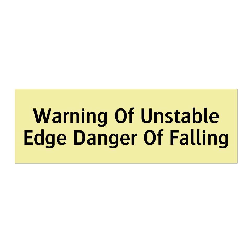 Warning Of Unstable Edge Danger Of Falling